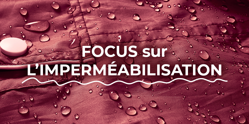 Imperméabilisation des textiles